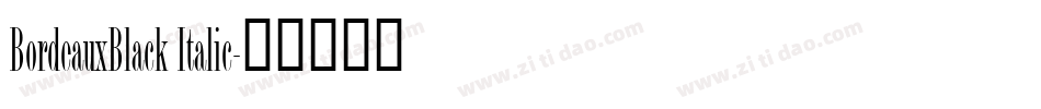 BordeauxBlack Italic字体转换